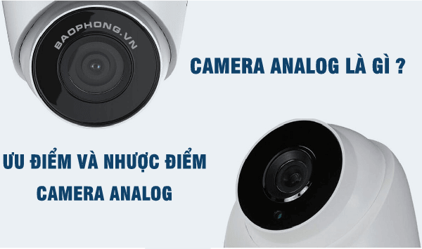 Camera analog là gì?