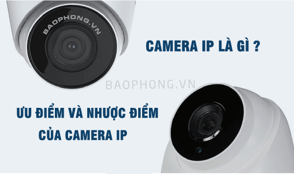 Camera IP là gì?