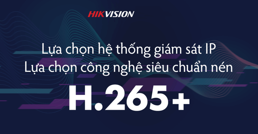 Lua Chon He Thong Giam Sat Ip Cong Nghe Sieu Chuan Nen H 265
