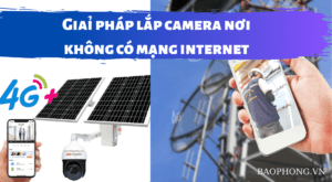Lap Camera Noi Khong Co Mang Internet