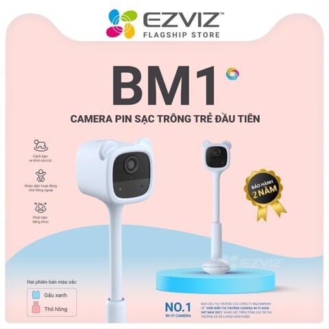 Camera Ezviz BM1 – Camera Wifi trông trẻ sử dụng pin sạc